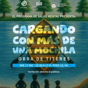 Miércoles 17 de diciembre: Presentación de la obra de teatro de títeres: “CARGANDO CON MÁS DE UNA MOCHILA”