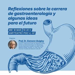 Miércoles 18 de marzo: Reflexiones sobre la carrera de gastroenterología y algunas ideas para el futuro
