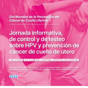 Viernes 27 de marzo: Jornada informativa, de control y de testeo sobre HPV y prevención de cáncer de cuello de útero